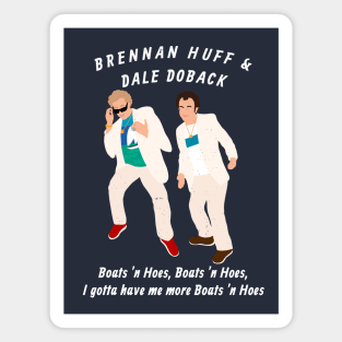Brennan Huff & Dale Doback - Boats 'N Hoes Magnet